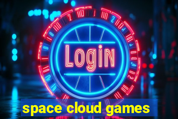 space cloud games